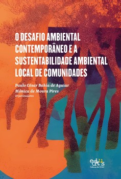 O desafio ambiental contemporâneo e a sustentabilidade ambiental local de comunidades