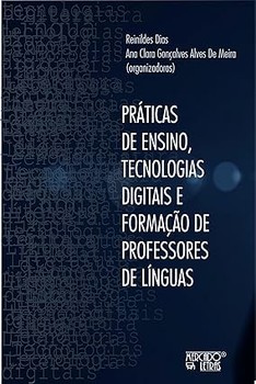 Práticas de Ensino, Tecnologias Digitais e Formação de Professores de Línguas