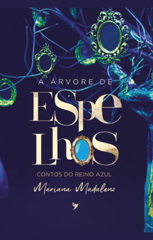 A Árvore de Espelhos