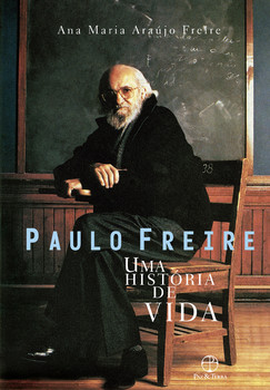 Paulo freire: uma história de vida