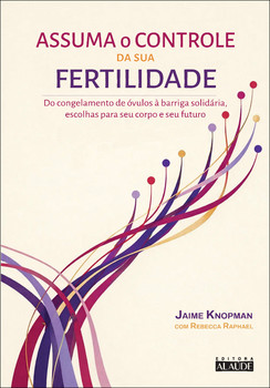Assuma o controle da sua fertilidade