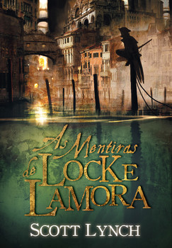 As mentiras de locke lamora (nobres vigaristas – livro 1)