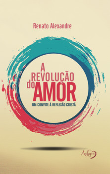 A revolucao do amor
