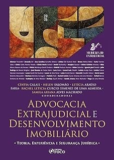 Advocacia extrajudicial e desenvolvimento imobiliário - teoria, experiência e segurança jurídica - 1ª ed - 2026
