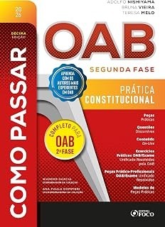 Como passar na OAB - 2ª fase : prática constitucional - 10ª ed - 2026