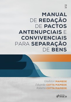 Manual de Redação de Pactos Antenupciais e Convivenciais para Separação de Bens 1ª Ed - 2026