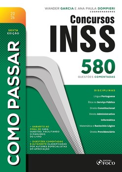 Como Passar em Concursos do INSS - 580 Questões Comentadas - 6ª Ed - 2026