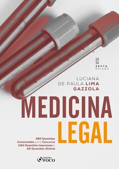 Medicina Legal - Questões Comentadas para Concursos 6ª Ed - 2026