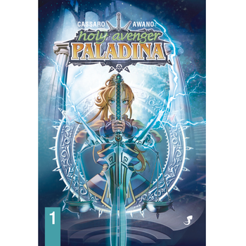 Holy Avenger: Paladina Vol. 1