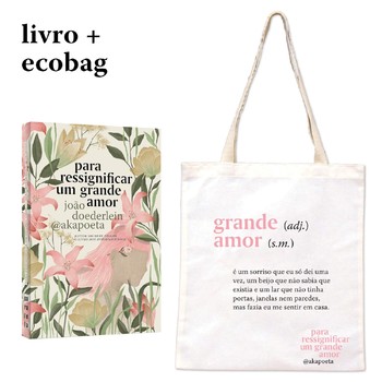 Para ressignificar um grande amor (pré-venda com brinde)