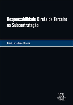 Responsabilidade direta de terceiro na subcontratação