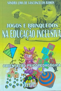 Jogos E Brinquedos Na Educação Inclusiva