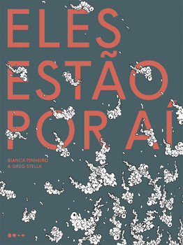 Eles estão por aí