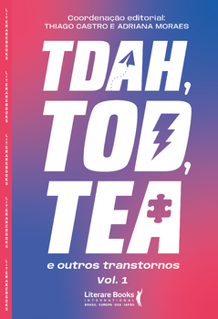 TDAH, TOD, TEA e outros transtornos – Vol. I