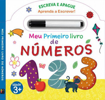 Meu primeiro livro de Números - Escreva e apague - Aprenda a escrever
