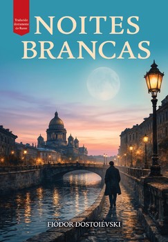 Noites brancas - Fiódor Dostoiévski