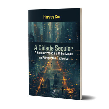 Livro A Cidade Secular - Harvey Cox