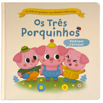 Os três porquinhos: Uma história diferente: Os três porquinhos
