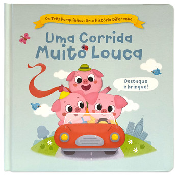 Os três porquinhos: Uma história diferente: Uma corrida muito louca