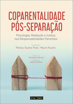 Coparentalidade pós-separação - Psicologia, mediação e justiça nas responsabilidades parentais