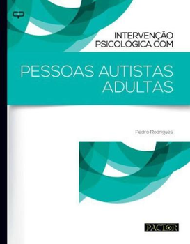 Intervenção psicológica com pessoas autistas adultas