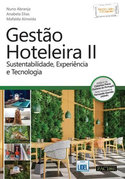 Gestão hoteleira ii: sustentabilidade, experiência e tecnologia