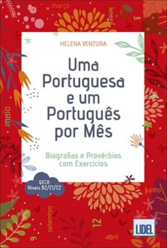 Uma portuguesa e um português por mês: biografias e provérbios com exercícios