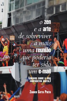 O Zen e a Arte de Sobreviver a mais uma reunião que poderia ter sido um e-mail