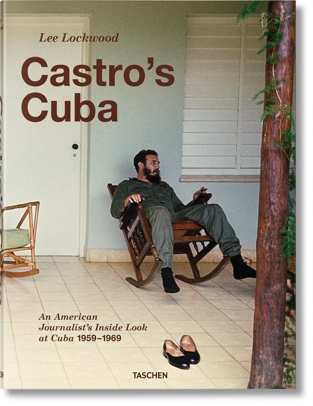 Lee Lockwood. Castro's Cuba. 1959–1969