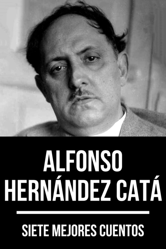 7 mejores cuentos de Alfonso Hernández Catá