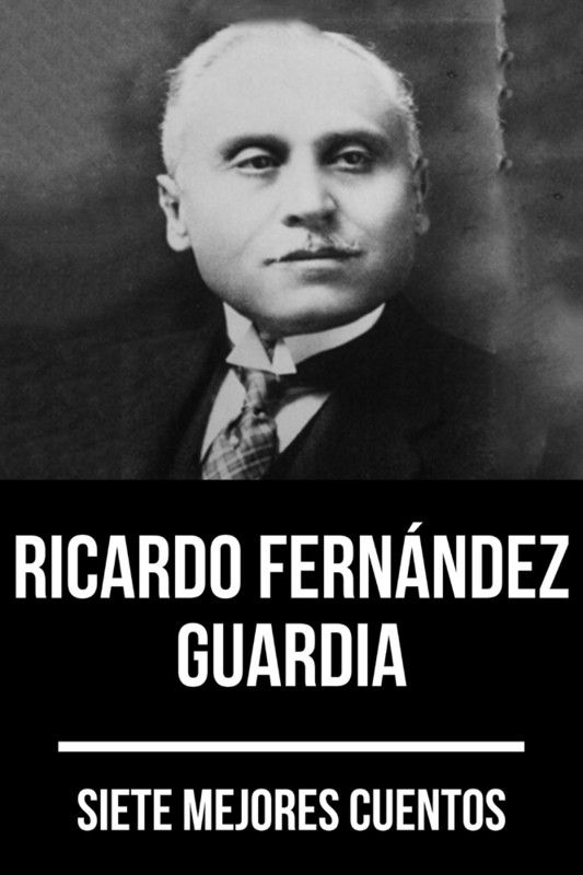7 mejores cuentos de Ricardo Fernández Guardia