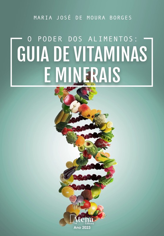 O poder dos alimentos: guia de vitaminas e minerais