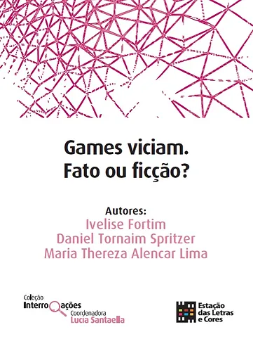 Games viciam. Fato ou ficção?