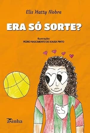 Era só sorte?