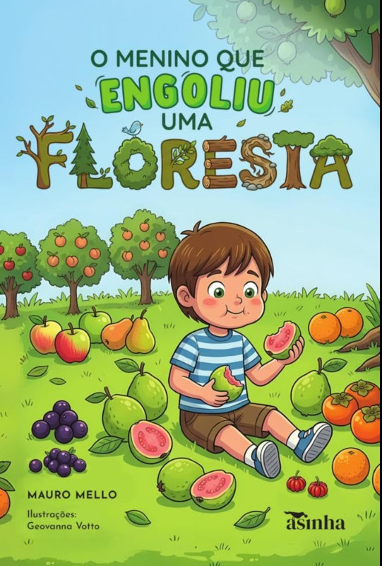 O menino que engoliu uma floresta