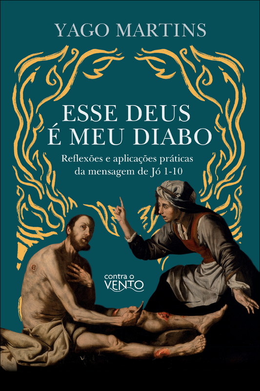Esse Deus é meu diabo