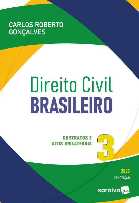 Direito civil brasileiro - Contratos e atos unilaterais