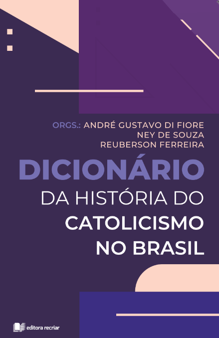 Dicionário da história do catolicismo no Brasil