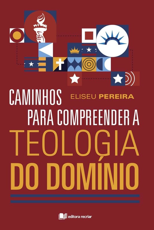 Caminhos para compreender a Teologia do domínio