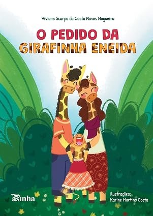 O pedido da girafinha Eneida
