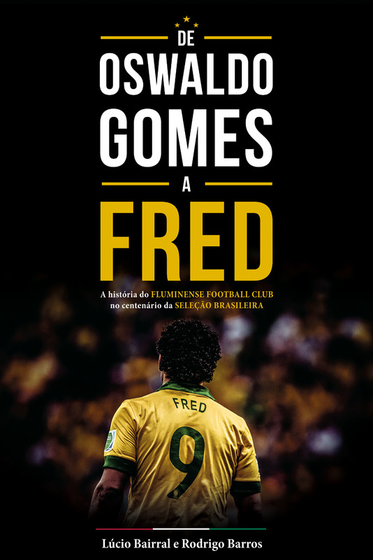 De Oswaldo Gomes a Fred
