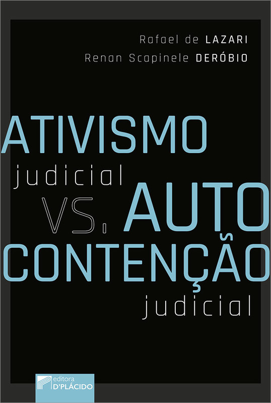 Ativismo judicial vs. autocontenção judicial