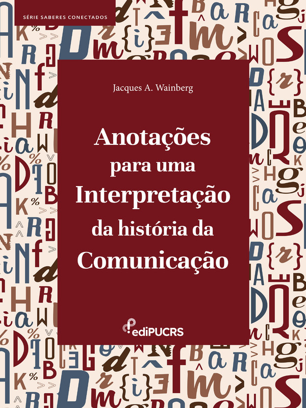 Anotações para uma interpretação da história da comunicação