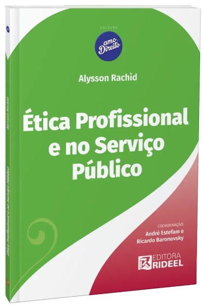 ÉTICA PROFISSIONAL E NO SERVIÇO PÚBLICO - AMO DIREITO