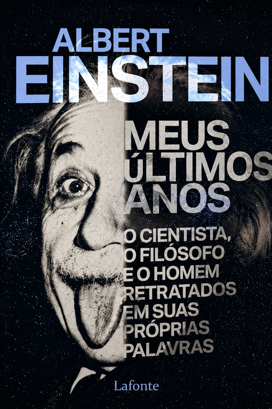 Meus Últimos Anos - Albert Einstein