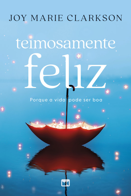 Teimosamente feliz