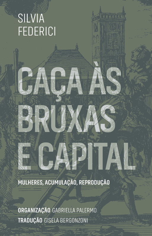 Caças às bruxas e capital