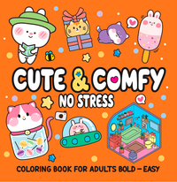 Cute & Comfy Coloring Book for Adult Bold Easy - No Stress - Livro de Colorir Adulto