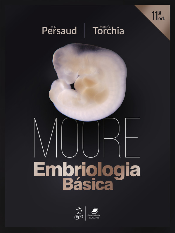 Moore - Embriologia Básica - Antes de Nascermos