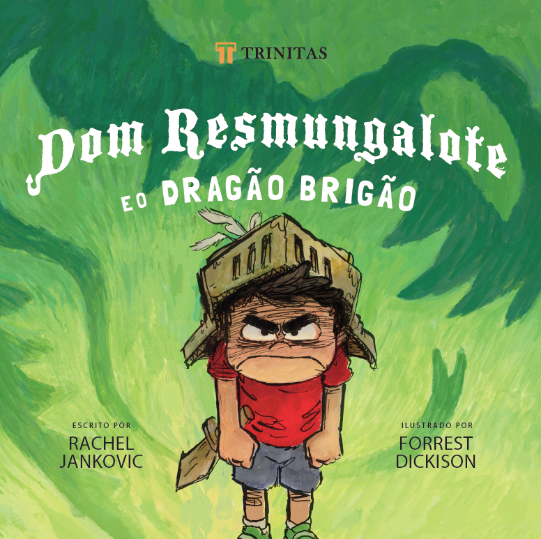 Dom Resmungalote e o Dragão Brigão